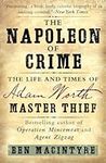 The Napoleon of Crime: The Life and