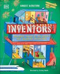 Inventors: Incredible stories of the world's most ingenious inventions