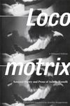 Locomotrix: Selected Poetry and Prose of Amelia Rosselli, a Bilingual Edition