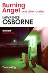 Burning Angel and Other Stories: Lawrence Osborne