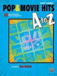 Pop and Movie Hits A to Z: 45 Fun and Familiar Piano Arrangements (Easy Piano)