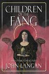 Children of the Fang and Other Genealogies