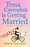 Tessa Cavendish Is Getting Married