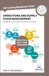 Operations and Supply Chain Management Essentials You Always Wanted to Know: 15 (Self-Learning Management Series)