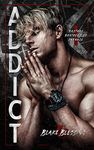 Addict (Bastard Brothers of Carnage Book 1)