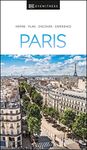 DK Eyewitness Paris: inspire, plan, discover, experience (Travel Guide)