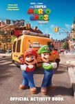 Nintendo® and Illumination present The Super Mario Bros. Movie Official Activity Book