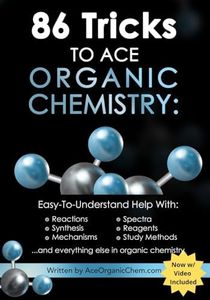 86 Tricks To Ace Organic Chemistry