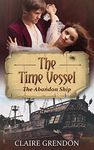 The Time Vessel: The Abandon Ship (Book 4)