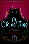 As Old as Time: A Twisted Tale