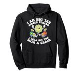 I'm Not The Bigger Person I Will Hit You With A Chair Funny Pullover Hoodie