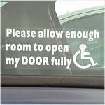 1 x Please Allow Enough Room To Open My DOOR Fully Disabled Car Window Sticker Van Truck Vehicle Sign Disability Mobility Leave Self Adhesive Vinyl Handicapped Logo 200x87mm D23