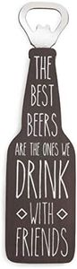 Pavilion Gift Company Man Crafted - The Best Beers are The Ones We Drink with Friends Magnetic Bottle Opener, Brown