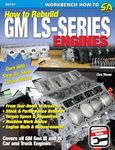 How to Rebuild GM LS-Series Engines