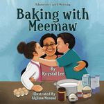 Baking With Meemaw: Adventures with Meemaw