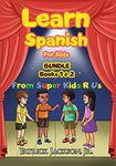 Learn Spanish For Kids Bundle - Beginner Spanish : Books 1 & 2 - Includes Bonus Videobook - Super Kids R Us (Learn Spanish For Kids - Beginner Spanish - From Super Kids R Us)