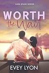 Worth the Wait: A Small Town Second Chance Sports Romance (Lake Spark Book 3)