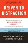 Driven to Distraction (Revised): Recognizing and Coping with Attention Deficit Disorder