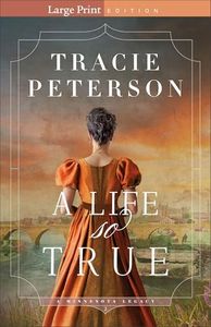 A Life So True: Christian Historical Romance of Faith and Redemption set in Minnesota (A Minnesota Legacy)