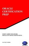 Study Guide for 1Z0-006: Oracle Database Foundations: Oracle Certification Prep