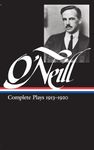 Eugene O'Neill: Complete Plays Vol. 1 1913-1920 (LOA #40)