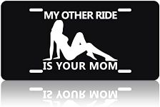 My Other Ride is Your Mom License Plate Cover Funny Car Front License Plate Personalise Stainless Steel Metal Car Plates Novelty Vanity Tag 4 Holes Decorative 12.2" x 6.2" for Men Women Gifts