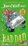 Bad Dad: Laugh-out-loud funny children’s book by bestselling author David Walliams