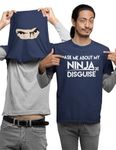 Funny Do You Want to See My Ninja Disguise Funny Flip Tee Ninja Lovers Gift for Kids Teen Adults Unisex T-Shirt(Navy,M)