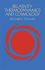 Relativity, Thermodynamics and Cosmology (Dover Books on Physics)