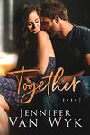 Together: A Surprise Pregnancy Romance