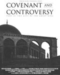 Covenant and Controversy Part II: T