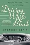 Driving While Black: African Americ