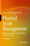 Physical Asset Management: With an 