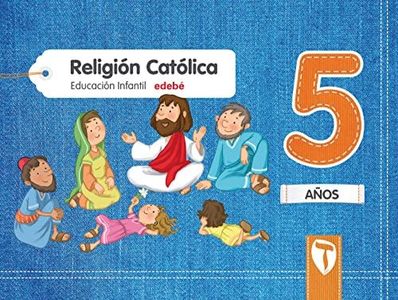 RELIGIÓN CATÓLICA 5 AÑOS - 9788468332048 (2017)