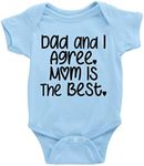 GKrepps Dad and I Agree Mom is The Best Baby Bodysuit Infant Toddler Baby Clothes Creeper, Blue, 0-6 Months