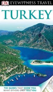 DK Eyewitness Travel Guide: Turkey