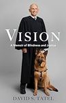 Vision: A Memoir of Blindness and J