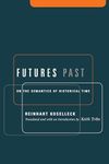 Futures Past: On the Semantics of Historical Time