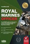 Royal Marines Officer: The ULTIMATE guide for anyone who is serious about passing the selection process for becoming an Elite Royal Marines Officer: ... and Scoring Criteria (Testing Series)