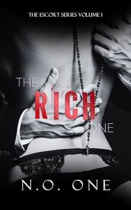 The Rich One: Dark, Seductive Romance (The Escort Book 1)