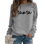 MLZHAN Womens Mama Sweatshirt Casual Long Sleeve Crewneck Pullover Tops Cute Letter Print Mom Shirt (Gray,M,Medium)