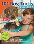 101 Dog Tricks, Kids Edition: Fun a