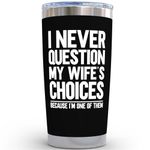 KLUBI Birthday Gifts for Husband from Wife - I Never Question My Wife's Choices Because 20 Ounce Dad Coffee Travel Mug Husband Birthday Gift Best Husband Ever Gifts Mens Birthday Gifts from Wife Cup