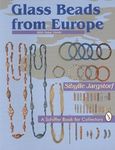 GLASS BEADS FROM EUROPE (Schiffer Book for Collectors)