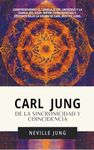 Carl Jung: De La Sincronicidad Y Coincidencia (Carl Gustav Jung - Coleccin en Espaol)