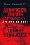 Stranger Things Psychology: Life Up