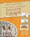 Food and Cooking in Ancient Egypt (