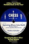Spinning Blues Into Gold: The Chess