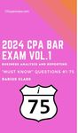 i75 CPA BAR Exam-Business Analysis and Reporting: Must Know 75 Questions for CPA BAR- (i75 "Must Know" Questions for the CPA Exam)