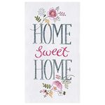 C&F Enterprises 18" X 27" Flour Sack Kitchen Towel, Home Sweet Home (86171047)